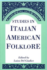 bokomslag Studies In Italian American Folklore