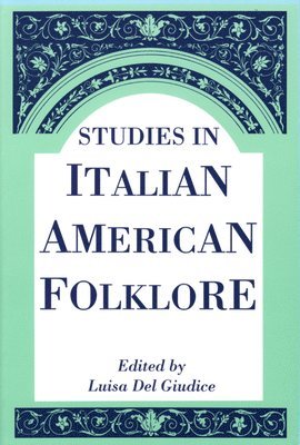 bokomslag Studies In Italian American Folklore