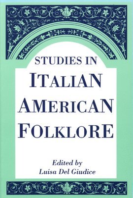 Studies In Italian American Folklore 1