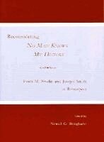 Newell G. Bringhurst - Reconsidering No Man Knows My History, Häftad
