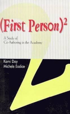Kami Day, Michele Eodice - First Person Squared, Häftad