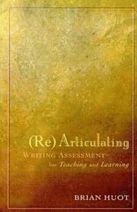 bokomslag Rearticulating Writing Assessment for Teaching and Learning