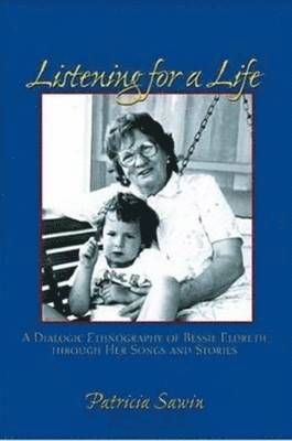 Patricia Sawin - Listening For A Life, Häftad