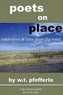 W. T. Pfefferle - Poets On Place, Häftad