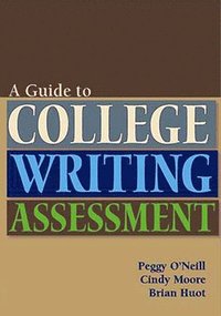 bokomslag Guide to College Writing Assessment