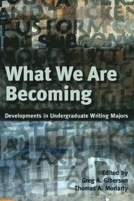 Greg Giberson, Thomas A. Moriarty - What We Are Becoming, Häftad