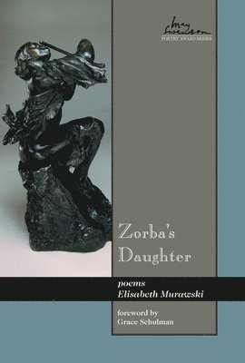 Elisabeth Murawski - Zorba's Daughter, Inbunden
