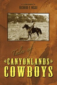 bokomslag Tales of Canyonlands Cowboys