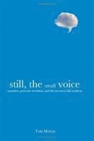 Still, the Small Voice 1