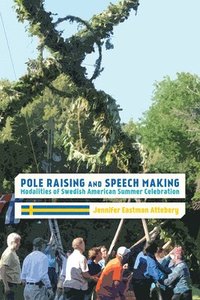 bokomslag Pole Raising and Speech Making
