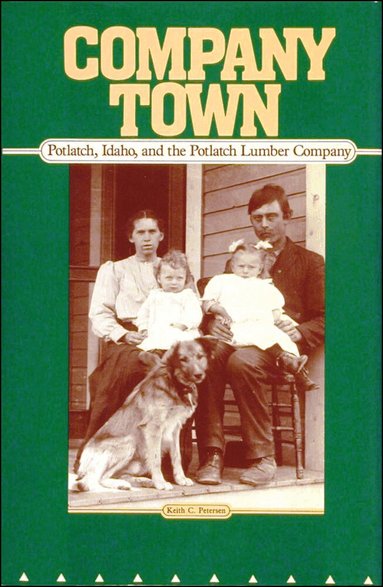 Keith C. Petersen - Company Town, Häftad