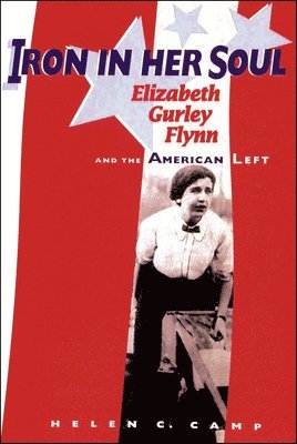 Helen C. Camp - Iron in Her Soul, Inbunden