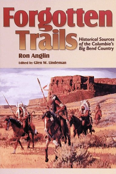 Ron Anglin, Glen W. Lindeman - Forgotten Trails, Häftad