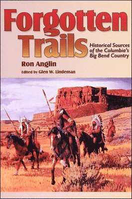 Ron Anglin, Glen W. Lindeman, Glen W Lindeman - Forgotten Trails, Häftad