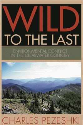 bokomslag Wild to the Last