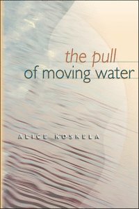 bokomslag Pull of Moving Water
