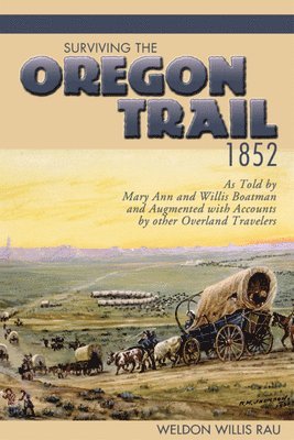 bokomslag Surviving the Oregon Trail, 1852