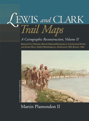 bokomslag Lewis and Clark Trail Maps