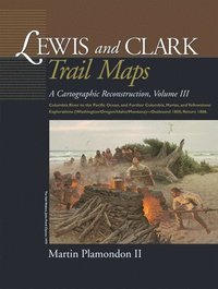 bokomslag Lewis and Clark Trail Maps