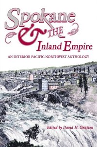 bokomslag Spokane and the Inland Empire