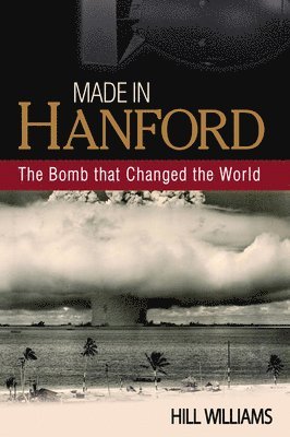 Hill Williams - Made in Hanford, Häftad. Tillgänglighet: Lägg i varukorg