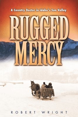 Robert Wright - Rugged Mercy, Häftad