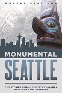bokomslag Monumental Seattle