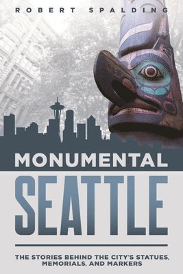 bokomslag Monumental Seattle