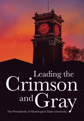 bokomslag Leading the Crimson and Gray