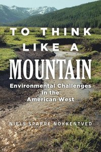 bokomslag To Think Like a Mountain