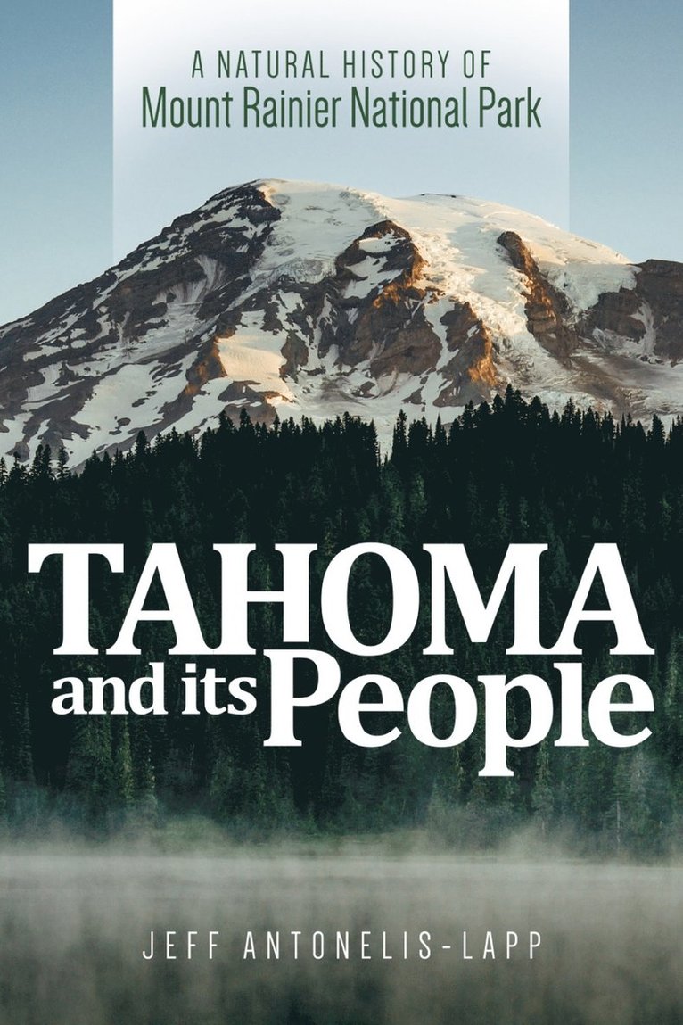 Jeff Antonelis-Lapp - Tahoma and Its People, Häftad