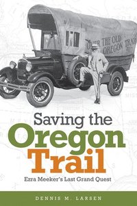 bokomslag Saving the Oregon Trail