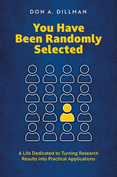 Don A. Dillman - You Have Been Randomly Selected, Häftad