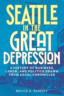 bokomslag Seattle in the Great Depression