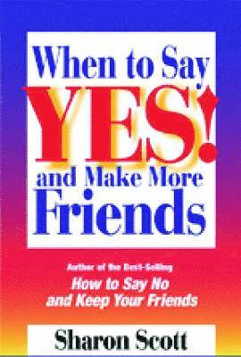 When to Say Yes! 1