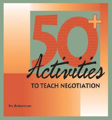50 Activities to Teach Negotiation
