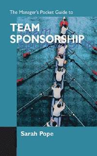 bokomslag The Manager's Pocket Guide to Team Sponsorship