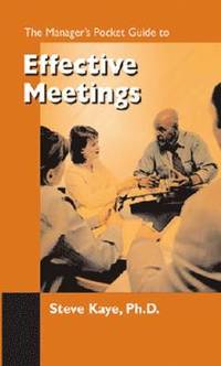 bokomslag The Manager's Pocket Guide to Effective Meetings