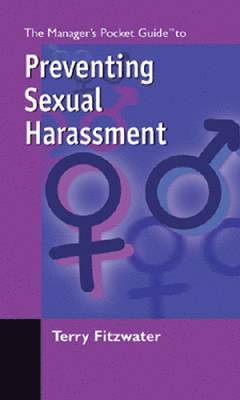 bokomslag The Managers Pocket Guide to Preventing Sexual Harassment