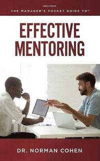bokomslag The Manager's Pocket Guide to Effective Mentoring