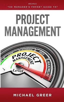 Michael Greer - Manager's Pocket Guide to Project Management, Häftad