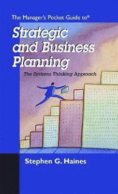 Stephen Haines, Stephen G. Haines - Manager's Pocket Guide to Business and Strategic Planning, Häftad