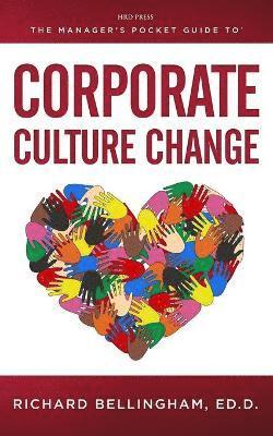 bokomslag Manager's Pocket Guide to Corporate Culture Change