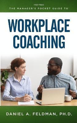 bokomslag Manager's Pocket Guide to Workplace Coaching