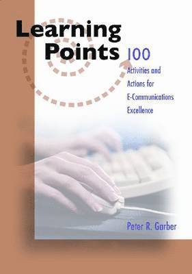 Peter R. Garber - 100 Activities/Actions e-Communications Excellence, Häftad