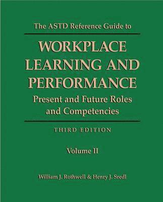 William Rothwell - ASTD Reference Guide to Workplace Learning and Performance, Inbunden