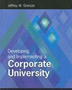 bokomslag Developing and Implementing a Corporate University