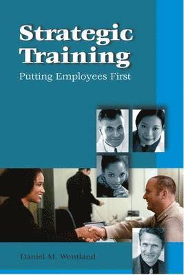 bokomslag Strategic Training: Putting Employees First