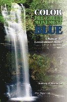 bokomslag Color the Green Movement Blue: A Remedy for Environmental Health