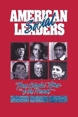 Bill McGuire, William McGuire, Bill Mcguire, William Mcguire, James M. McPherson, Gary Gerstle - American Social Leaders, Inbunden